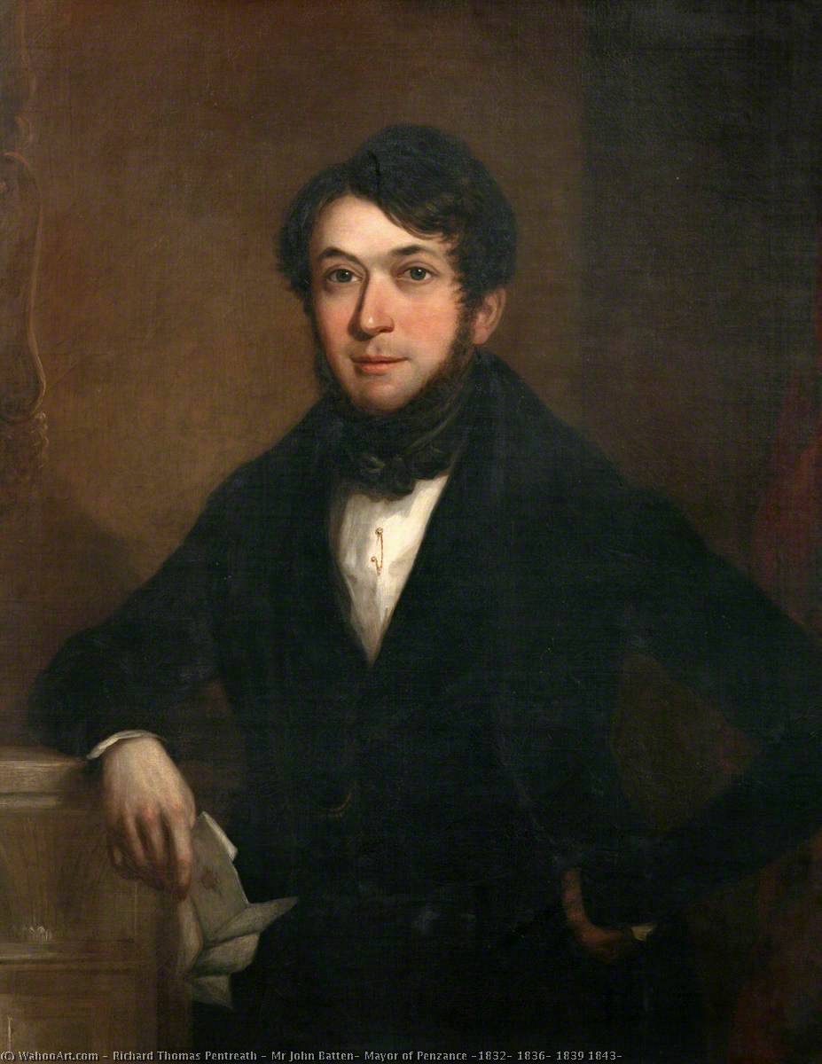 Mr John Batten, Mayor Of Penzance (1832, 1836, 1839 1843) — Richard Thomas Pentreath