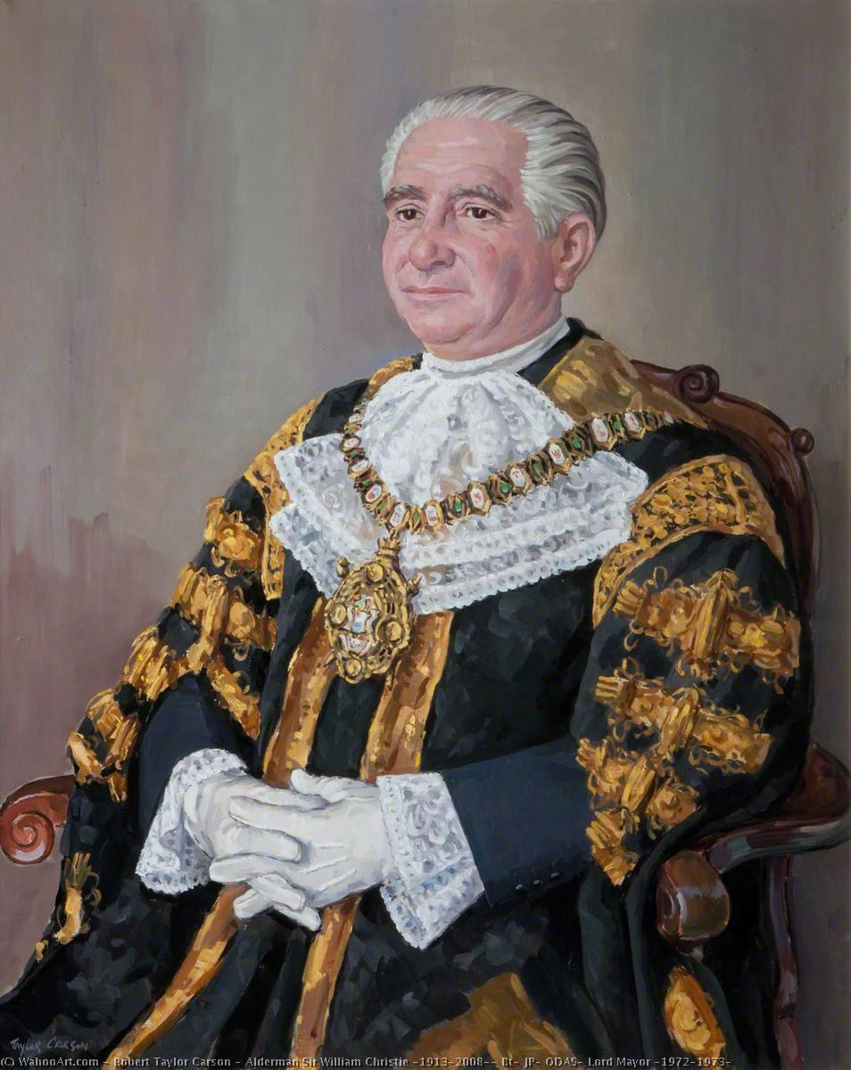 Alderman Sir William Christie (1913–2008), Bt, Jp, Odas, Lord Mayor (1972–1973) — Robert Taylor Carson