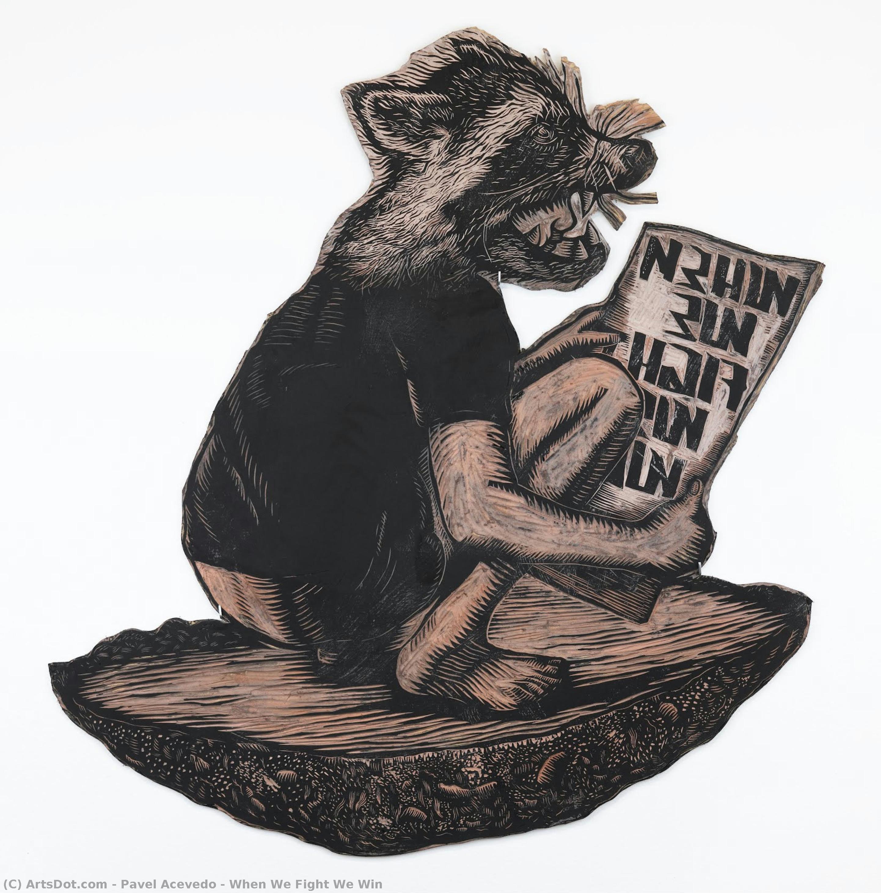 When We Fight We Win — Pavel Acevedo
