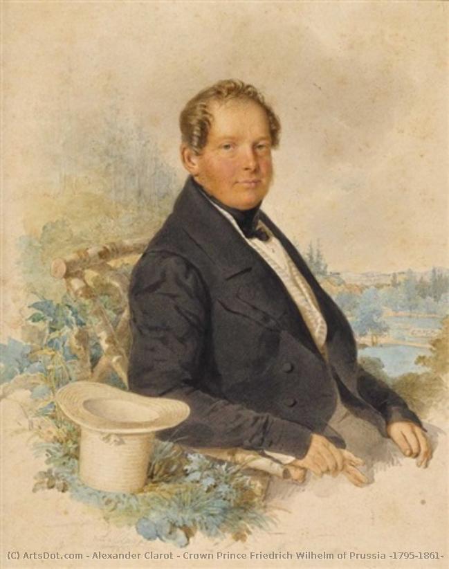 Crown Prince Friedrich Wilhelm Of Prussia (1795-1861) — Alexander Clarot