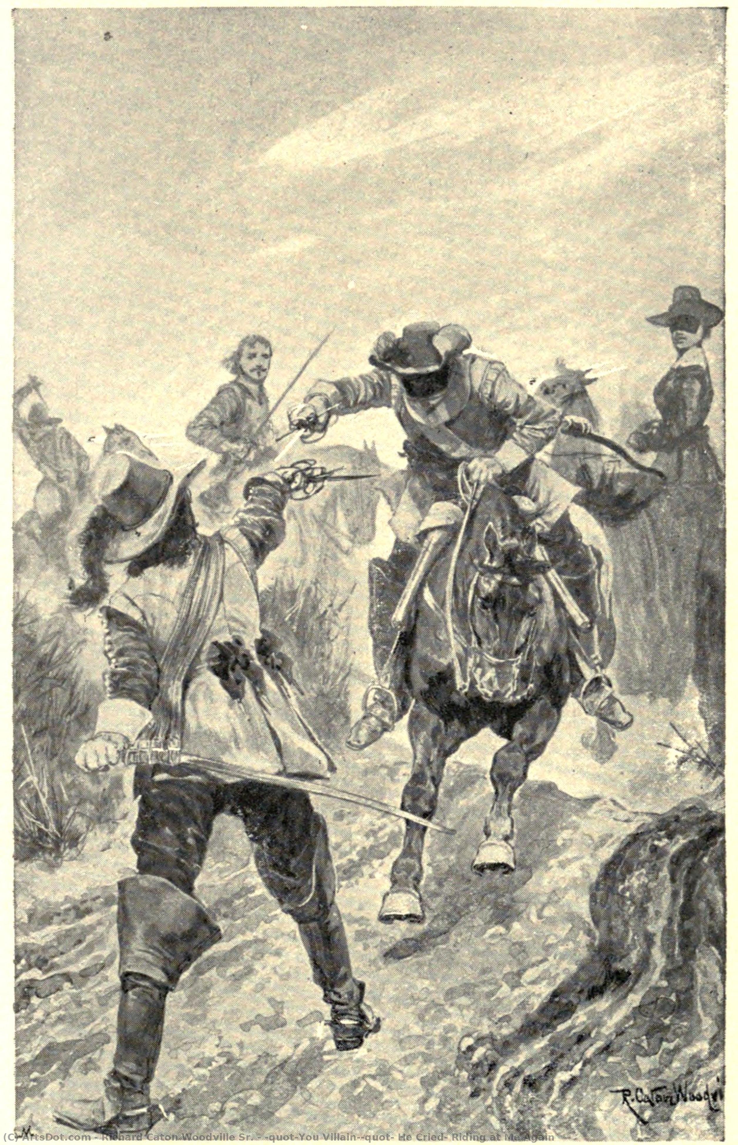 "you Villain!" He Cried, Riding At Me Again — Richard Caton Woodville