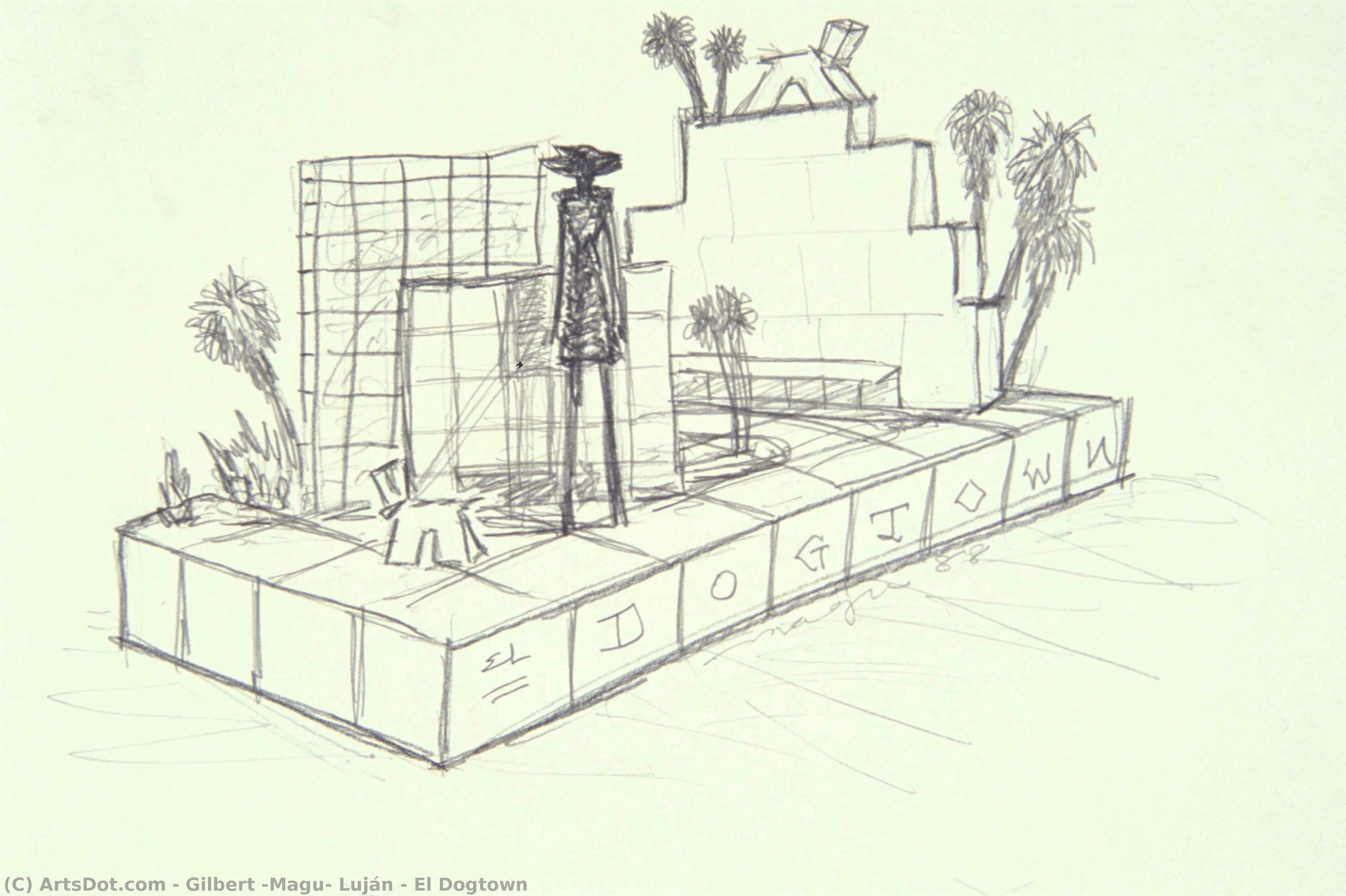 El Dogtown — Gilbert 'magu' Luján