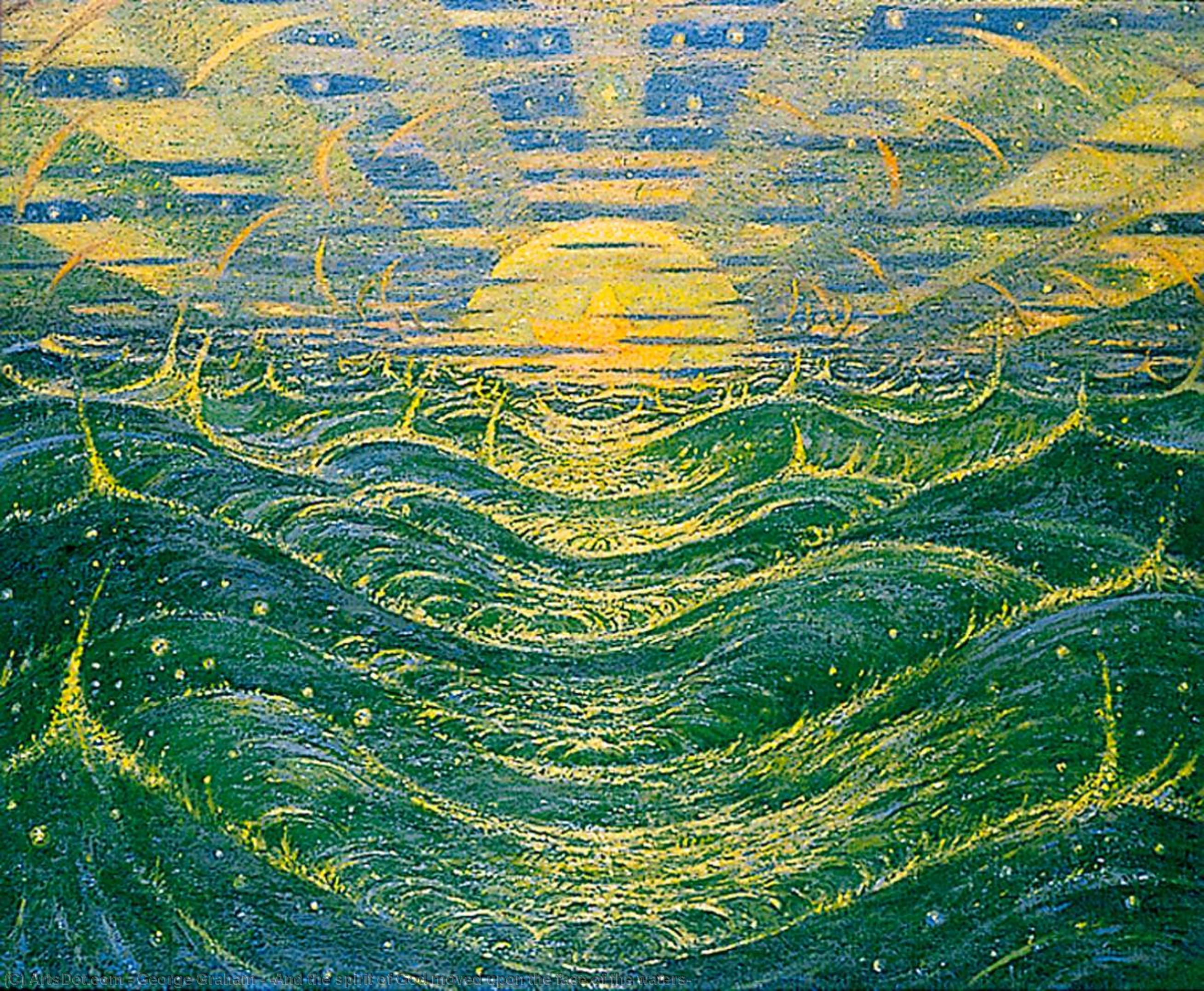 'and The Spirit Of God Moved Upon The Face Of The Waters' — George Graham