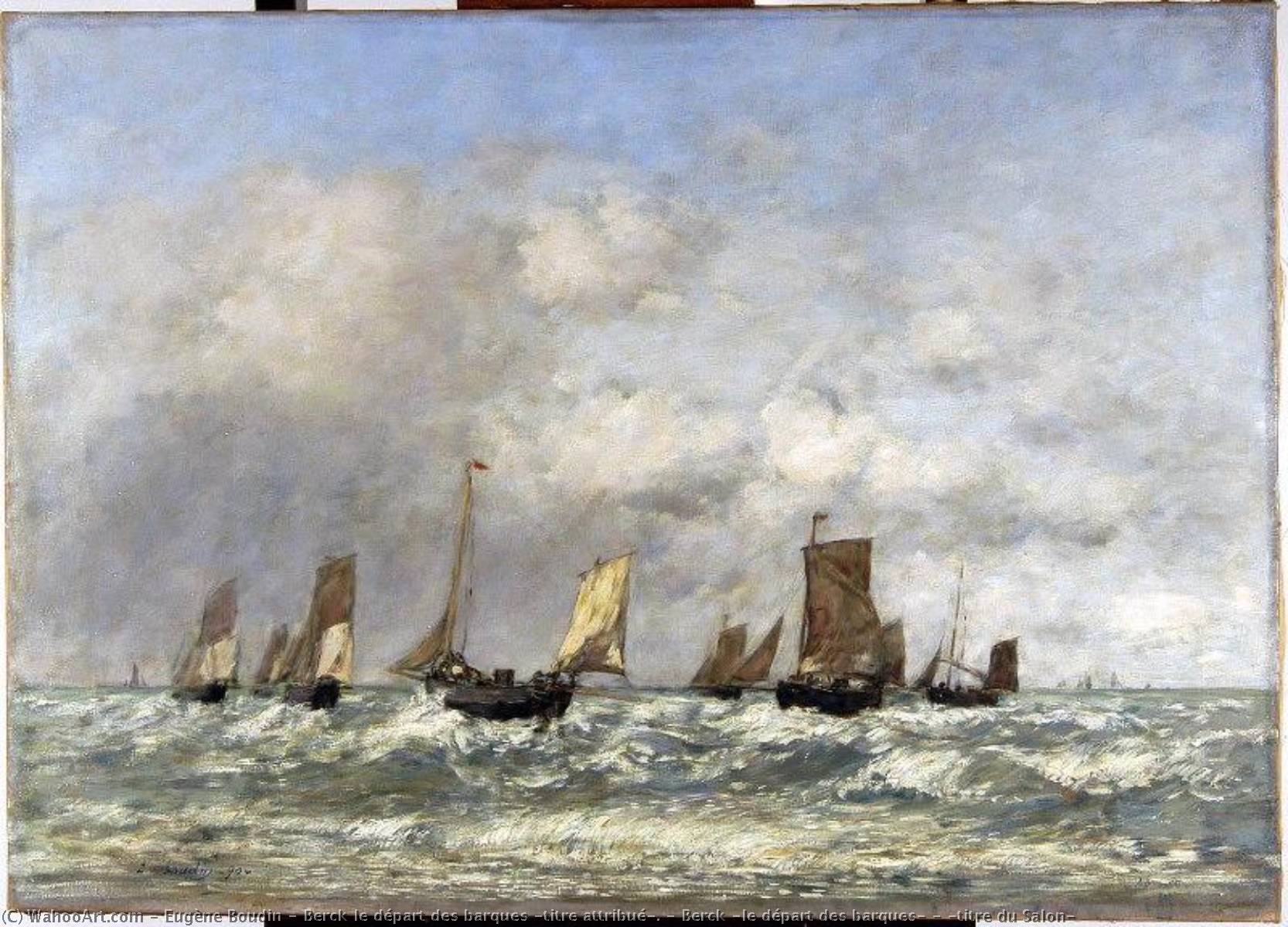 Berck Le Départ Des Barques (titre Attribué). « Berck (le Départ Des Barques) » (titre Du Salon) — Eugène Louis Boudin