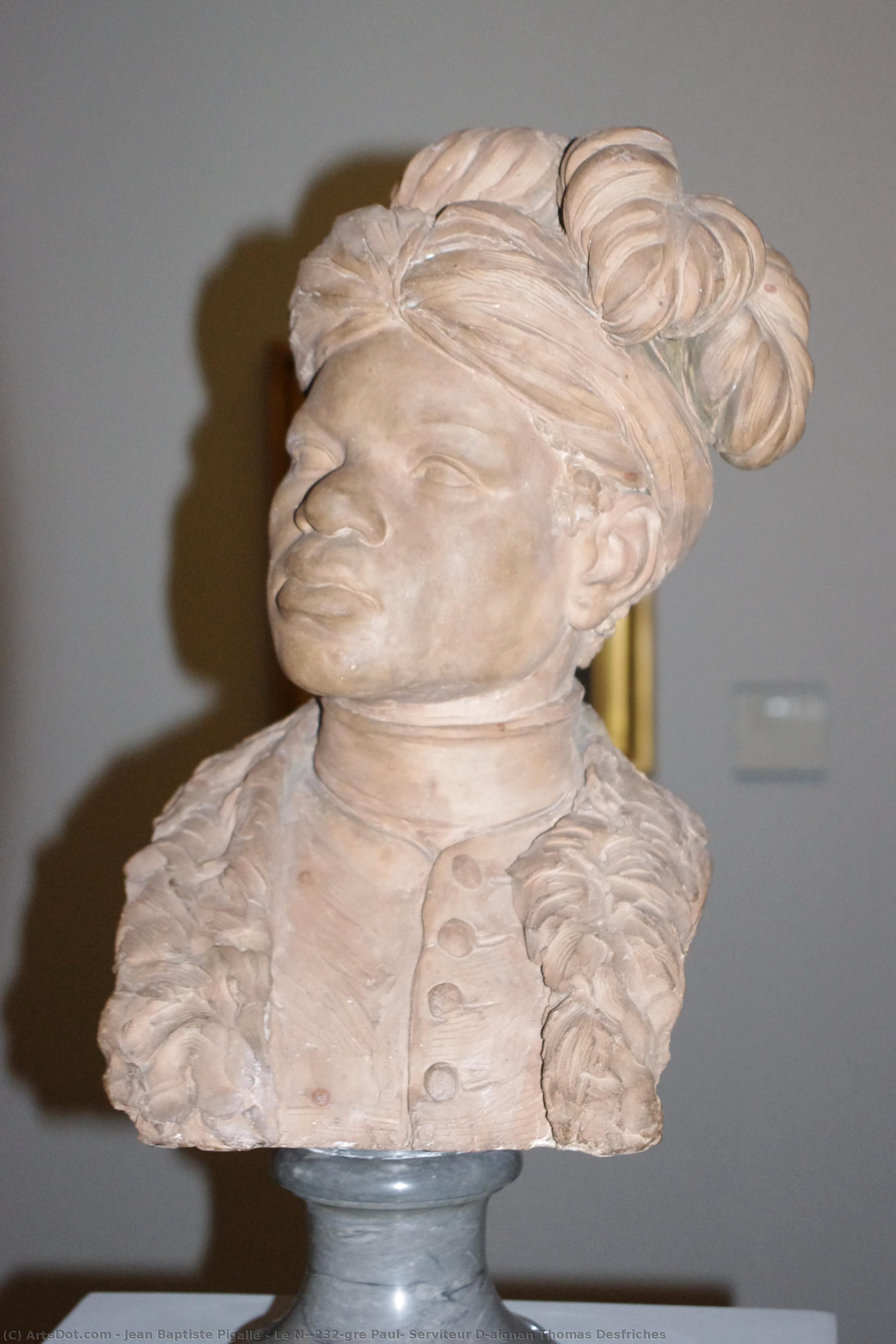 Le Nègre Paul, Serviteur D’aignan Thomas Desfriches — Jean-baptiste Pigalle