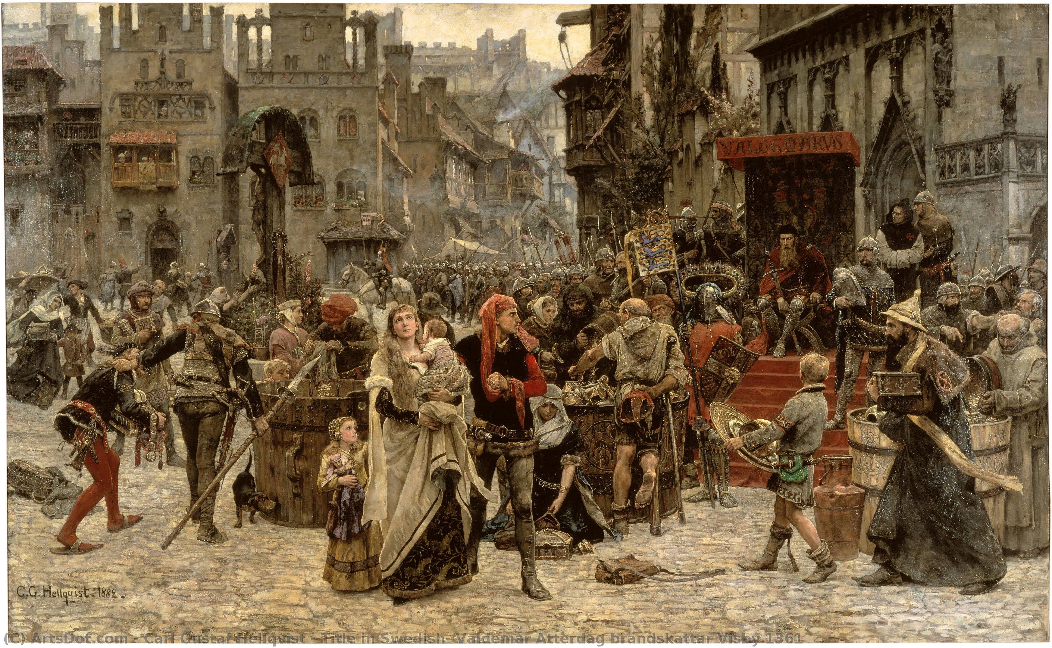 Title In Swedish: Valdemar Atterdag Brandskattar Visby 1361 — Carl Gustaf Hellqvist
