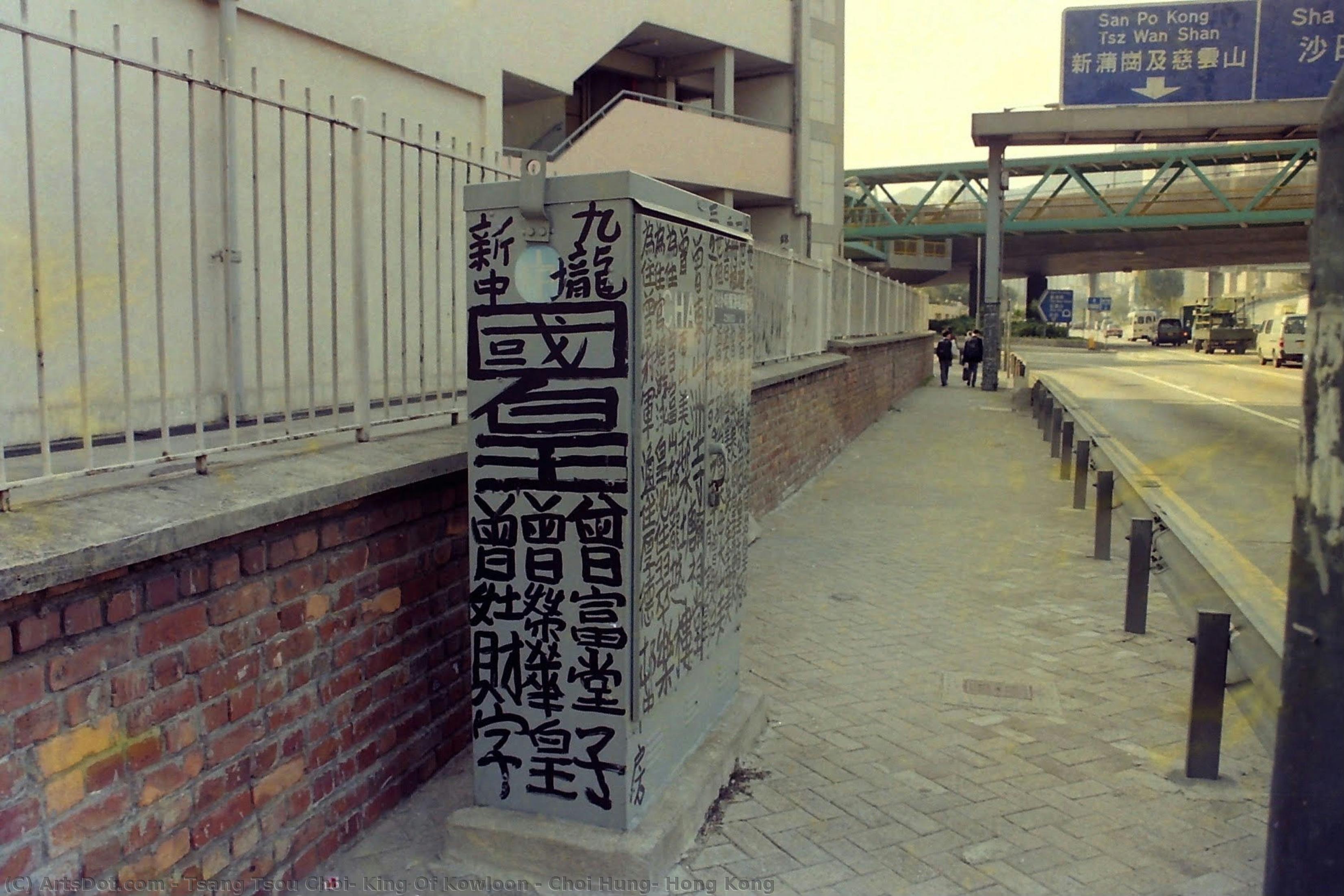 Choi Hung, Hong Kong — Tsang Tsou Choi (king Of Kowloon)