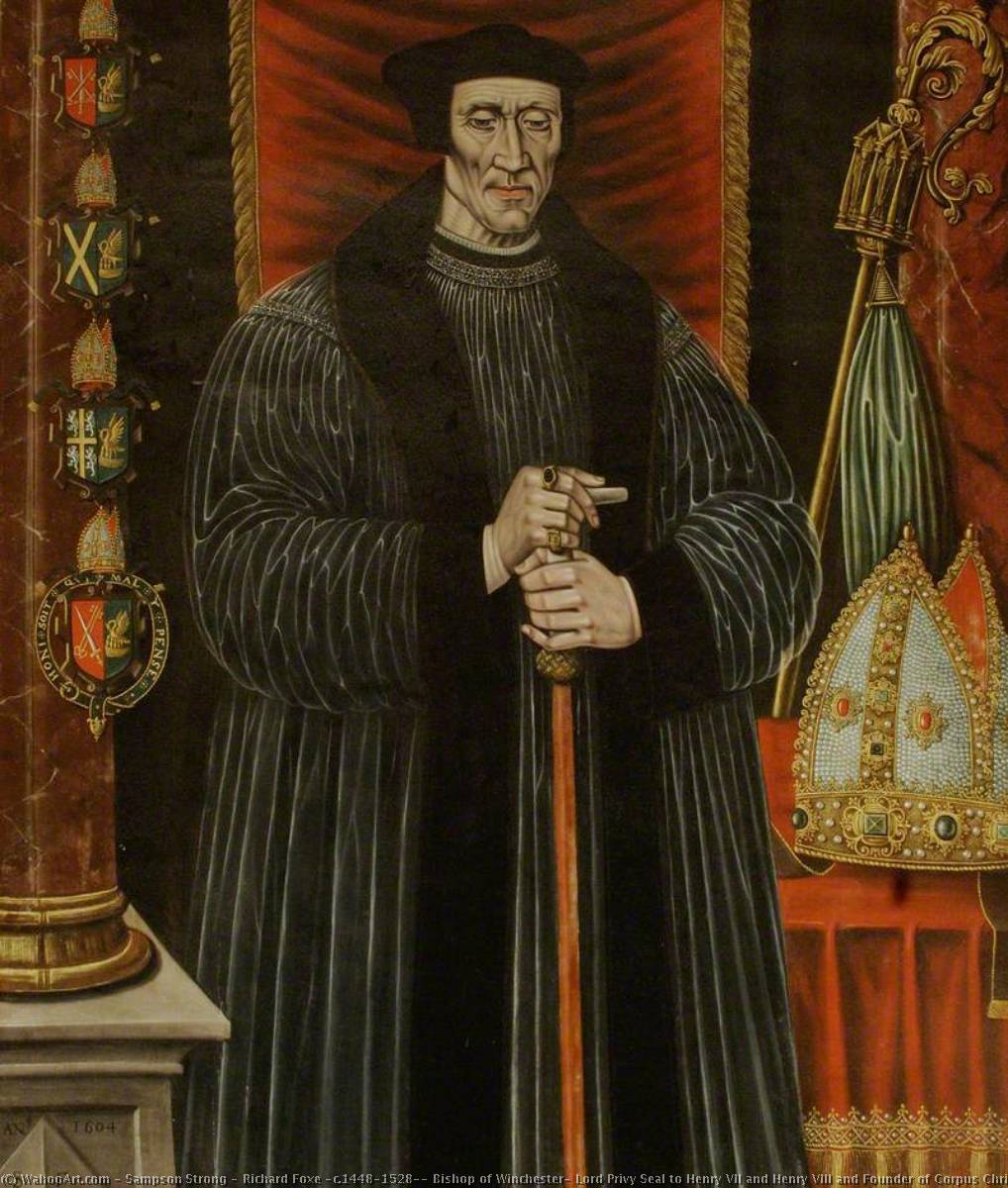 Richard Foxe (c.1448–1528), Bishop Of Winchester, Lord Privy Seal To Henry Vii And Henry Viii And Founder Of Corpus Christi College, Oxford — Sampson Strong