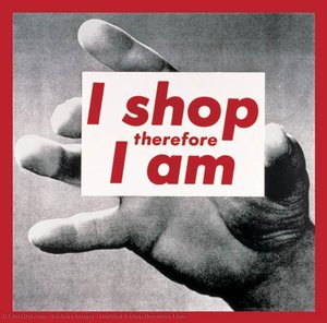Untitled (i Shop Therefore I Am) — Barbara Kruger