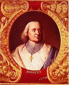 JACQUES BENIGNE BOSSUET (1627 1704)