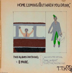 Home Coming But When You Drink, — Mingering Mike