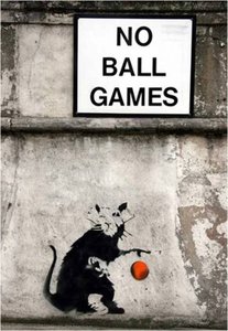 No Ball Games Rat — Banksy