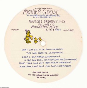 Mother Goose Minger's Greatest Hits Vol. One, Mingering Mike — Mingering Mike