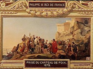 PRISE DU CHATEAU DE FOIX.1272