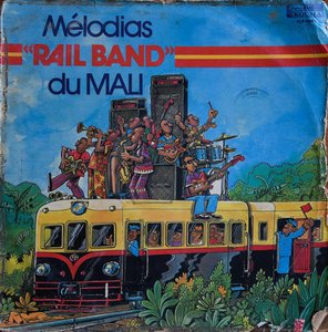 Melodias — Super Rail Band, Bamako Rail Band, Super Rail Band Of The Buffet Hotel De La Gare, Bamako, Graphic Design