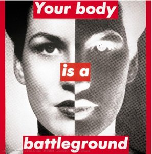 Untitled (your Body Is A Battleground) — Barbara Kruger