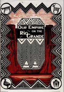 Our Empire On The Rio Grande — Howard Cook