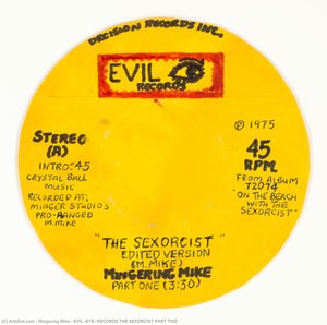Evil (eye) Records The Sexorcist Part Two — Mingering Mike
