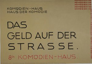 Komödienhaus. Das Geld auf der Strasse [Rolling in money]