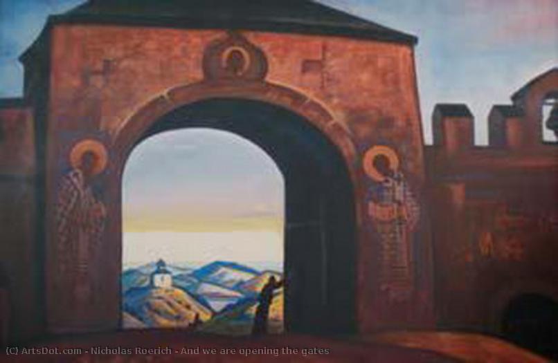And We Are Opening The Gates — Nicholas Roerich