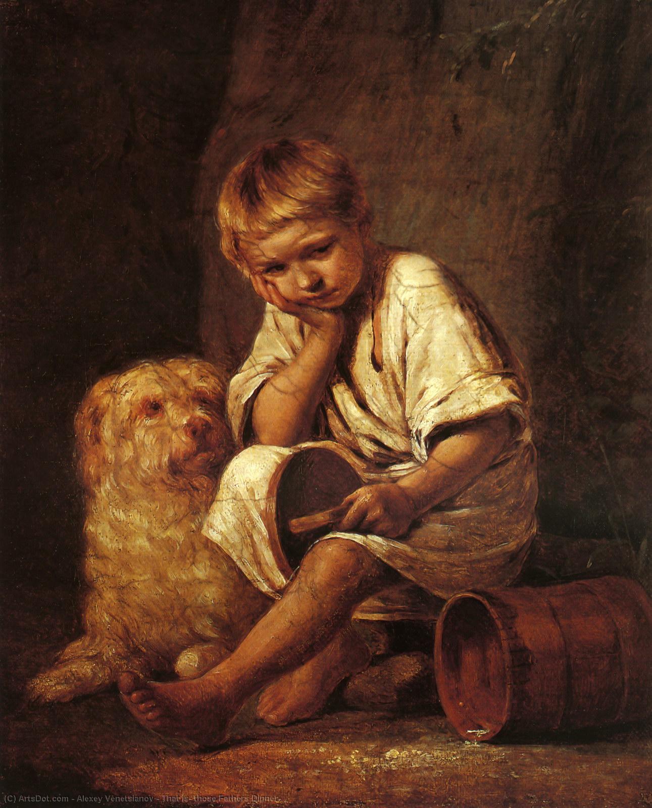 That Is, Those Fathers Dinner! — Alexei Venetsianov