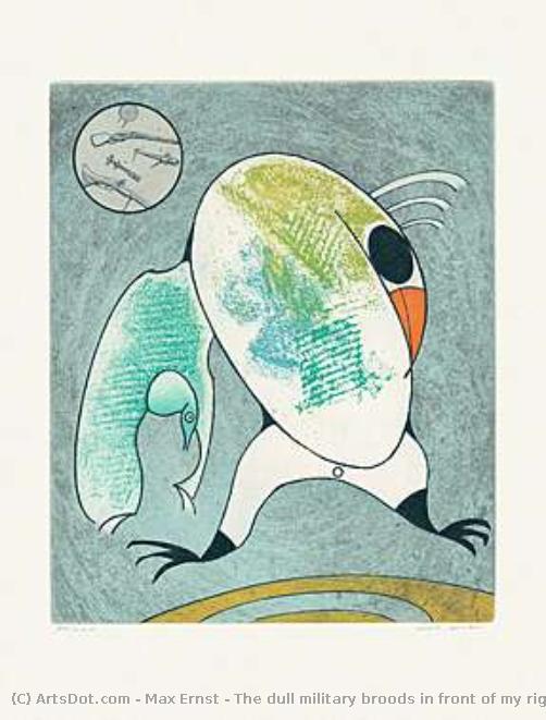 The Dull Military Broods In Front Of My Right Wing — Max Ernst