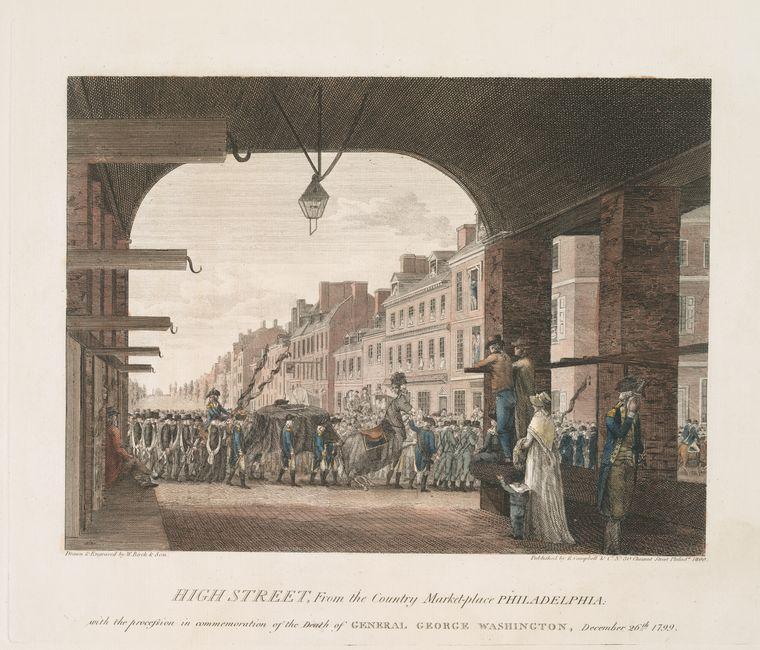 High Street, From The Country Marketplace Philadelphia. With The Procession In Commemoration Of The Death Of General George Washington 1 — Thomas Birch
