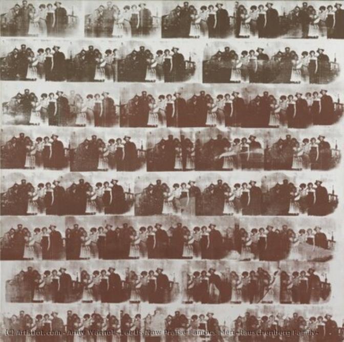 Let Us Now Praise Famous Men (rauschenberg Family) — Andy Warhol