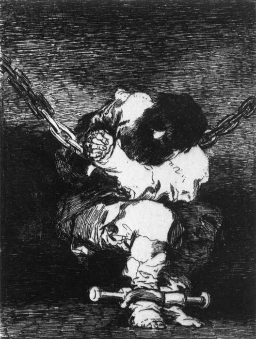 The Captivity Is As Barbarous As The Crime — Francisco José De Goya Y Lucientes