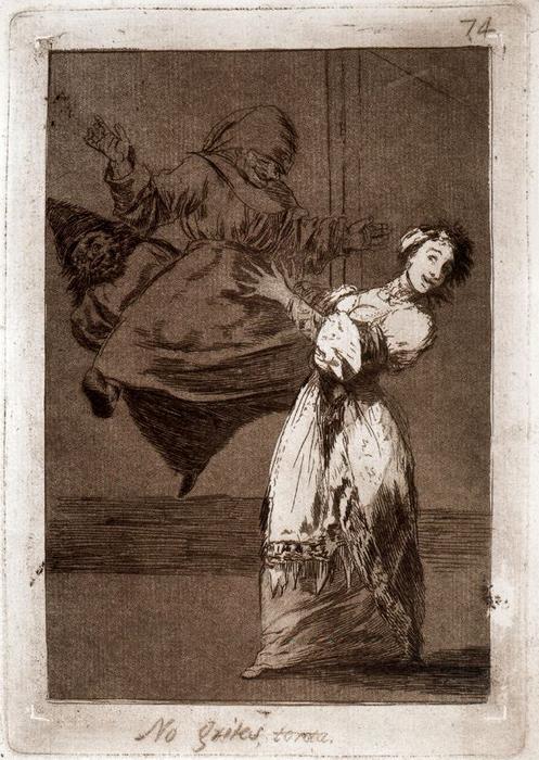 No Grites, Tonta 1 — Francisco José De Goya Y Lucientes