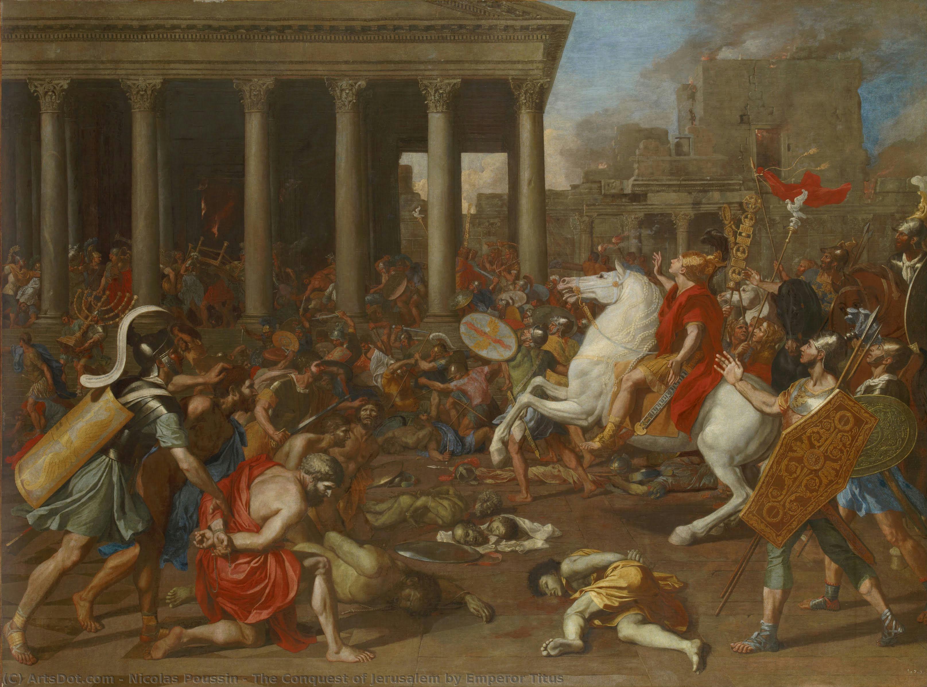 The Conquest Of Jerusalem By Emperor Titus — Nicolas Poussin