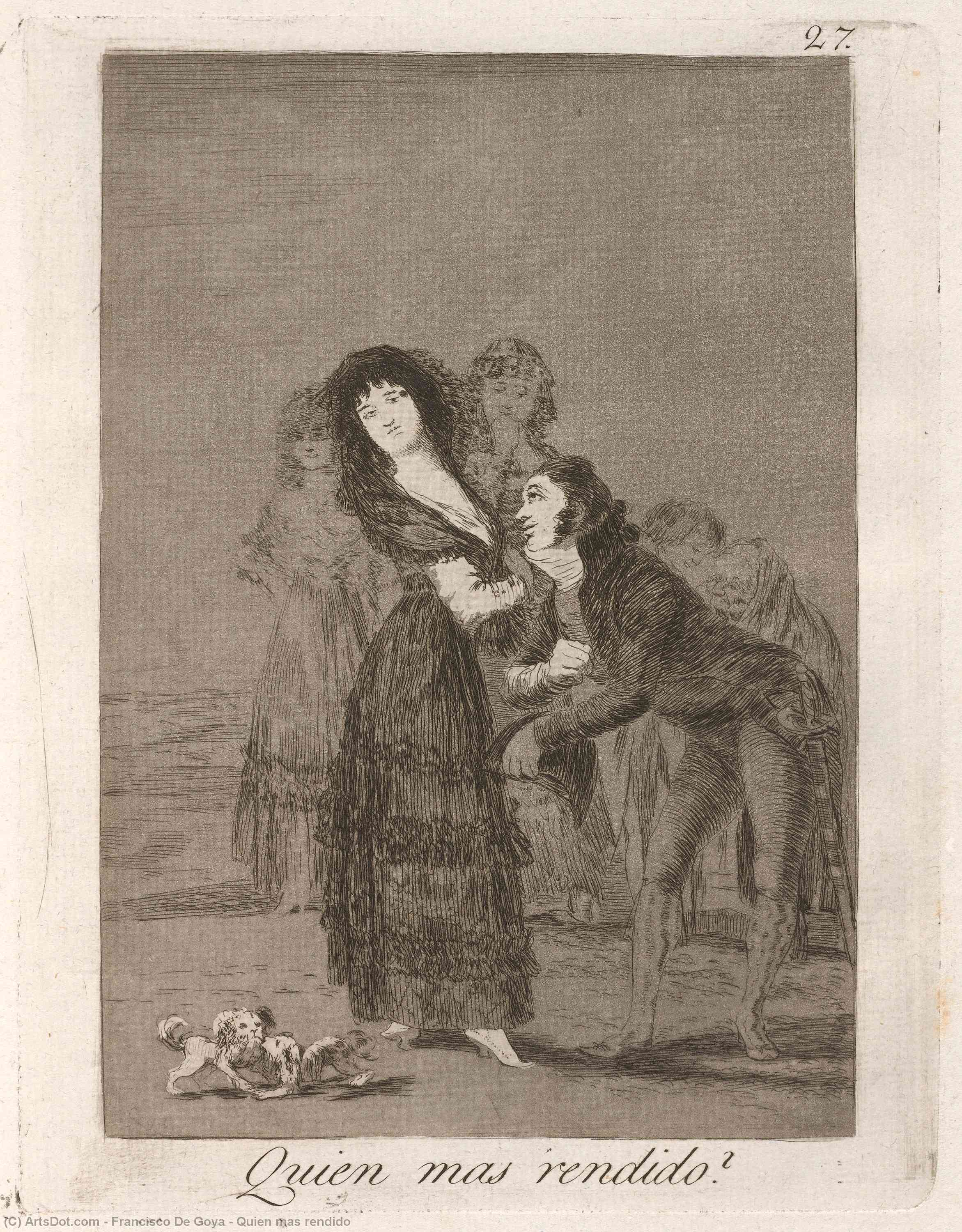 Quien Mas Rendido — Francisco José De Goya Y Lucientes