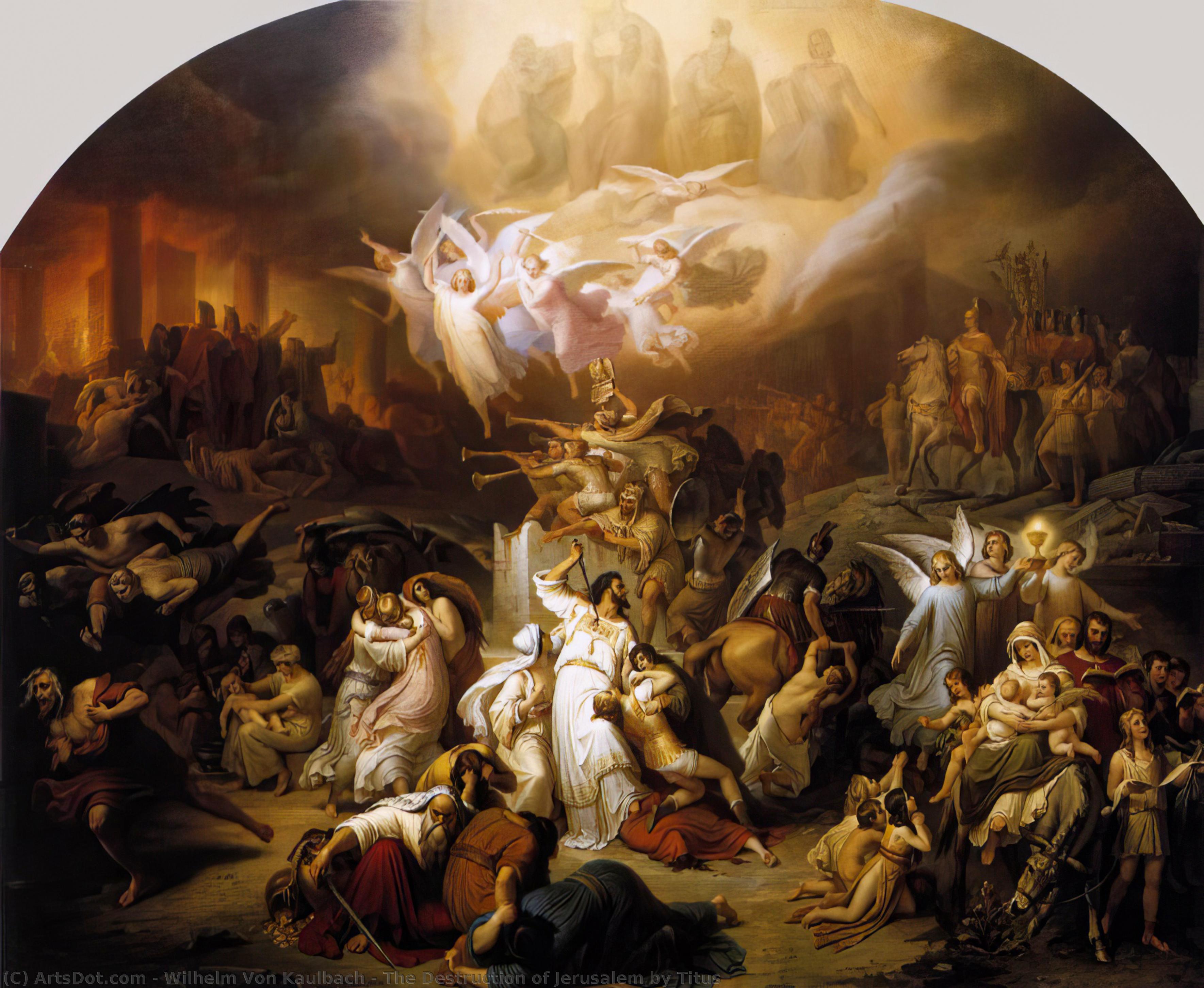 The Destruction Of Jerusalem By Titus — Wilhelm Von Kaulbach