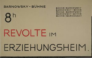 Barnowsky-Bühne. Revolte im Erziehungsheim [Revolt in the Reformatory]