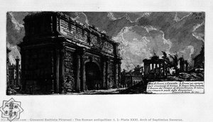 The Roman Antiquities, T. 1, Plate Xxxi. Arch Of Septimius Severus. — Giovanni Battista Piranesi