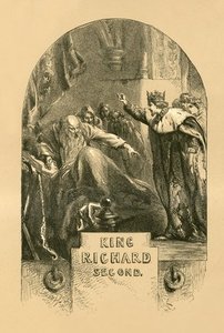King Richard Ii — John Gilbert