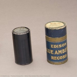 Edison Blue Amberol Recording Of Roosevelt — Theodore Roosevelt Jr.