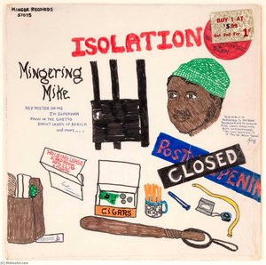 Isolation, Mingering Mike — Mingering Mike