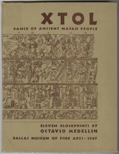Xtol: Dance Of The Ancient Mayan People, [front Cover] — Octavio Medellín
