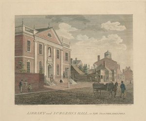 Library And Surgeons Hall, In Fifth Street Philadelphia — Thomas Birch
