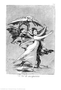You Will Not Escape — Francisco José De Goya Y Lucientes