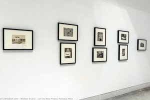 Let Us Now Praise Famous Men — Walker Evans, Documentary Photography / Social Realism
