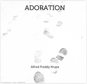Anbetung — Alfred Freddy Krupa