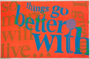Things Go Better With — Corita Kent, Pop Art