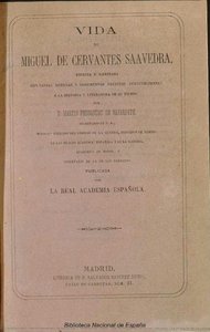 Vida De Miguel De Cervantes Saavedra (life Of Miguel De Cervantes Saavedra). Book V Of The Edition Of Don Quixote (biblioteca Nacional De España)\n\n[7] — Martín Fernández De Navarrete Y Ximénez De Tejada, Academic Art