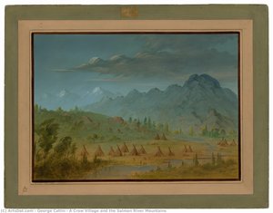 A Crow Village And The Salmon River Mountains — George Catlin