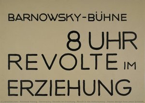 Barnowsky. Revolte im Erziehung [Revolt in the Reformatory] (Poster design from Joost Schmidt