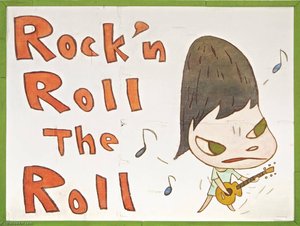 Rock'n Roll The Roll — Nara Yoshitomo Zuzanna