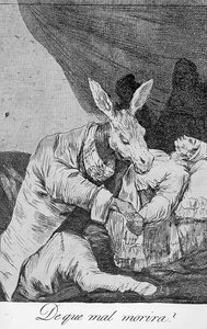 What Will He Die. — Francisco José De Goya Y Lucientes