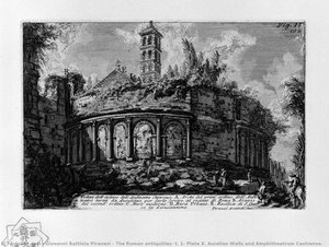 The Roman Antiquities, T. 1, Plate X. Aurelian Walls And Amphitheatrum Castrense. — Giovanni Battista Piranesi